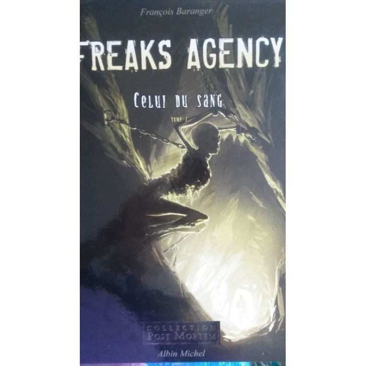 Freaks Agency. Tome 2: Celui du sang